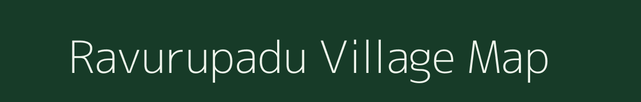 Ravurupadu village map in Andhra Pradesh