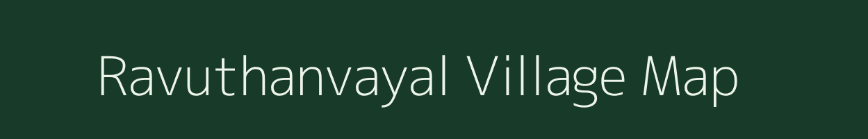 Ravuthanvayal village map in Tamil Nadu
