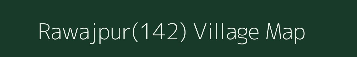 Rawajpur(142) village map in Haryana