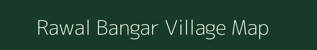 Rawal Bangar village map in Uttar Pradesh