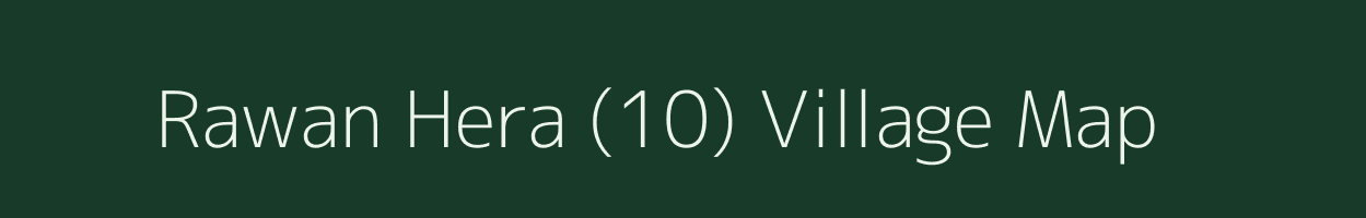 Rawan Hera (10) village map in Haryana