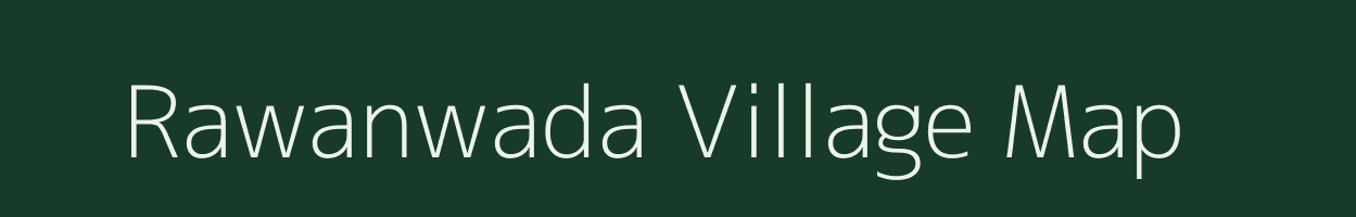 Rawanwada village map in Madhya Pradesh