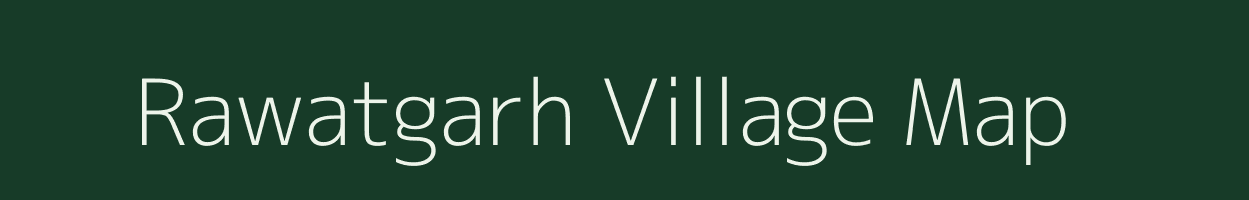 Rawatgarh village map in Rajasthan