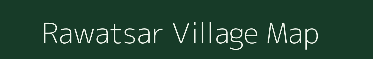 Rawatsar village map in Rajasthan