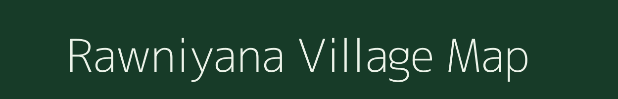 Rawniyana village map in Rajasthan