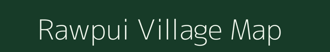 Rawpui village map in Mizoram