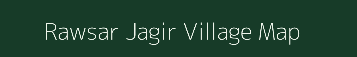 Rawsar Jagir village map in Madhya Pradesh