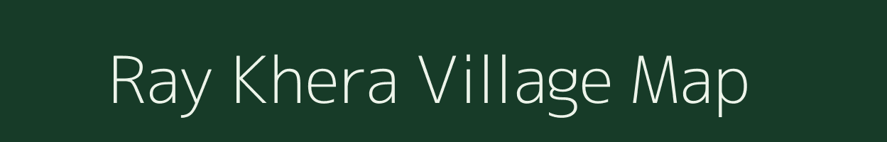 Ray Khera village map in Uttar Pradesh