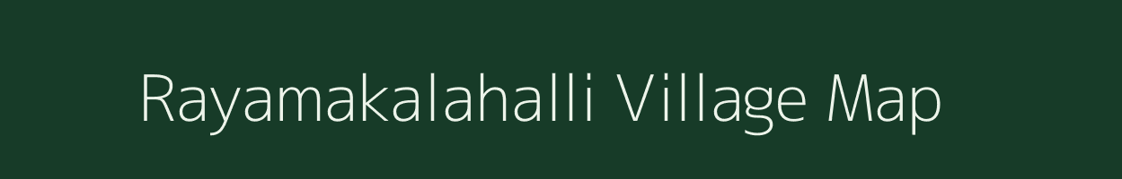 Rayamakalahalli village map in Karnataka