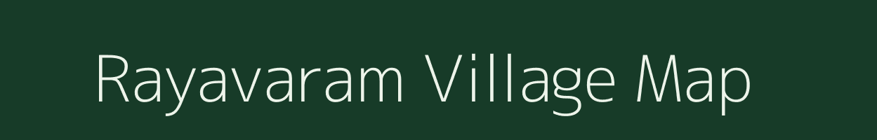 Rayavaram village map in Tamil Nadu