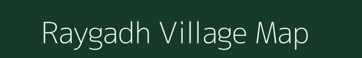 Raygadh village map in Gujarat