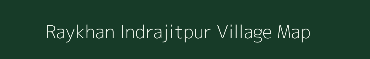 Raykhan Indrajitpur village map in West Bengal