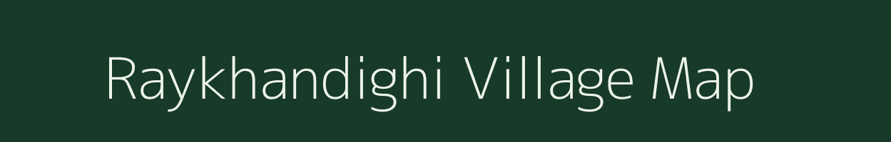 Raykhandighi village map in West Bengal