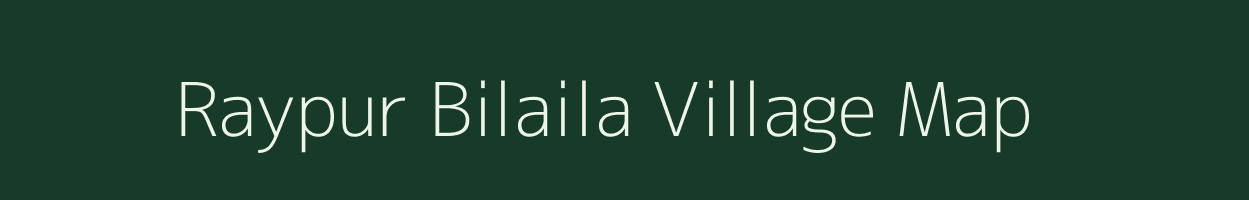 Raypur Bilaila village map in Uttar Pradesh