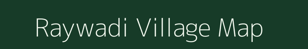 Raywadi village map in Maharashtra