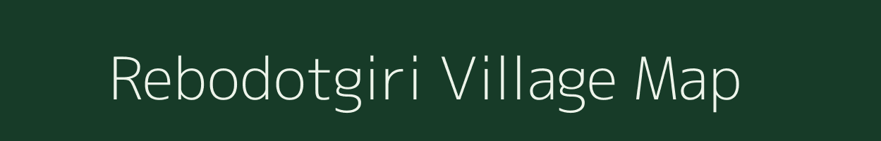 Rebodotgiri village map in Meghalaya