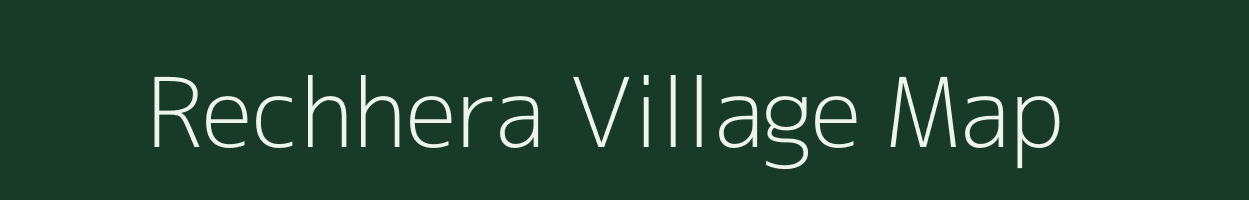 Rechhera village map in Madhya Pradesh