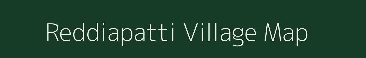 Reddiapatti village map in Tamil Nadu
