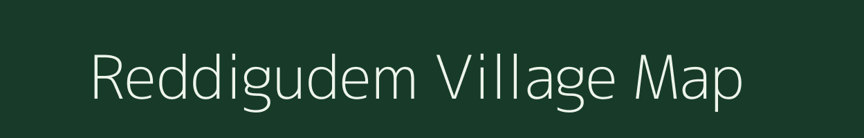 Reddigudem village map in Andhra Pradesh