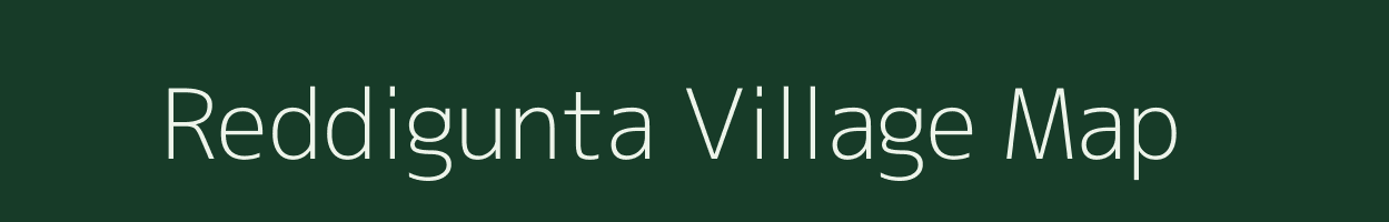 Reddigunta village map in Andhra Pradesh