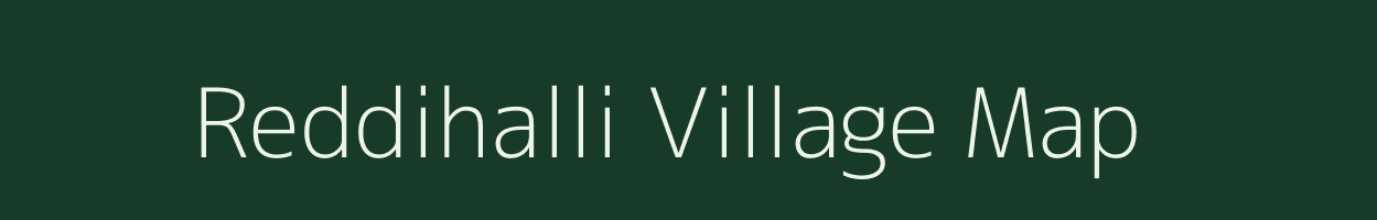 Reddihalli village map in Karnataka