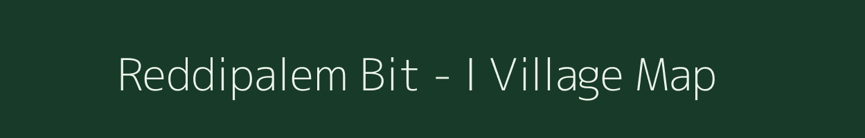 Reddipalem Bit - I village map in Andhra Pradesh