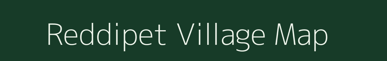 Reddipet village map in Andhra Pradesh