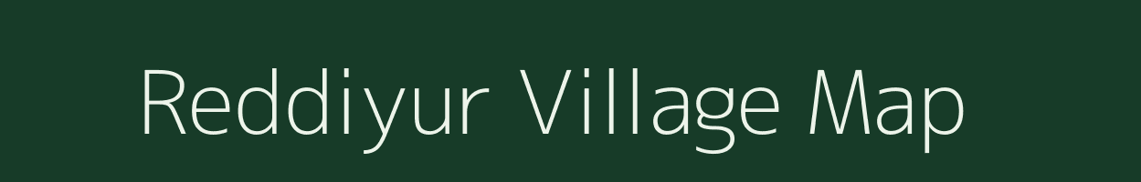Reddiyur village map in Tamil Nadu