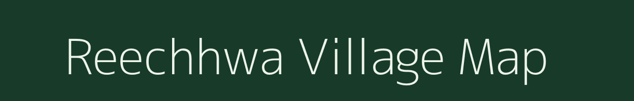 Reechhwa village map in Rajasthan