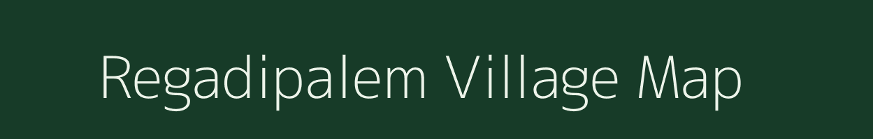 Regadipalem village map in Andhra Pradesh