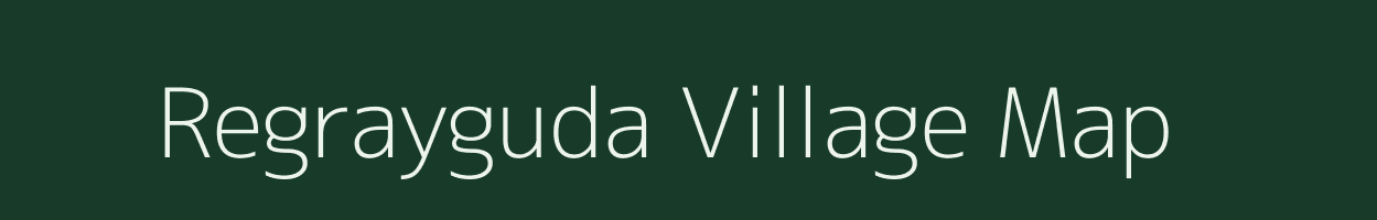 Regrayguda village map in Chhattisgarh