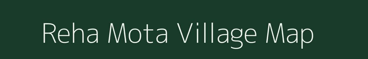 Reha Mota village map in Gujarat