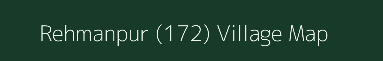 Rehmanpur (172) village map in Punjab