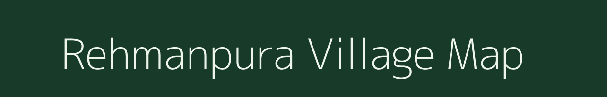 Rehmanpura village map in Madhya Pradesh