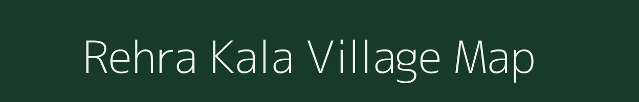 Rehra Kala village map in Uttar Pradesh