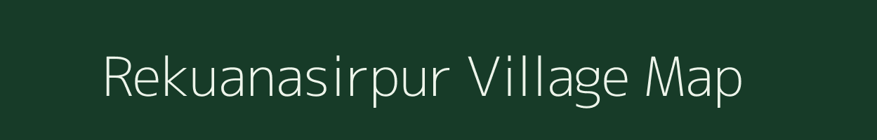 Rekuanasirpur village map in Uttar Pradesh