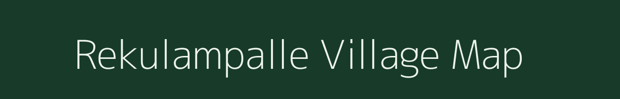 Rekulampalle village map in Andhra Pradesh