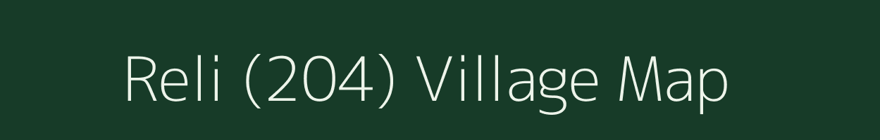 Reli (204) village map in Himachal Pradesh