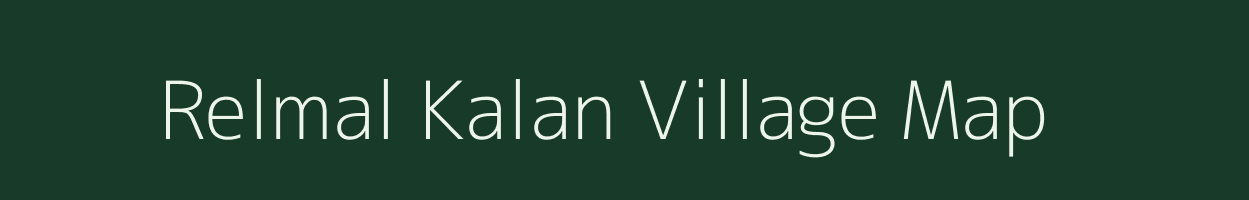 Relmal Kalan village map in Rajasthan