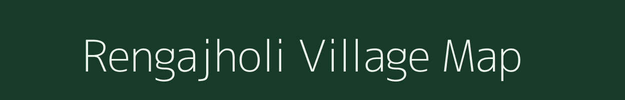 Rengajholi village map in Madhya Pradesh