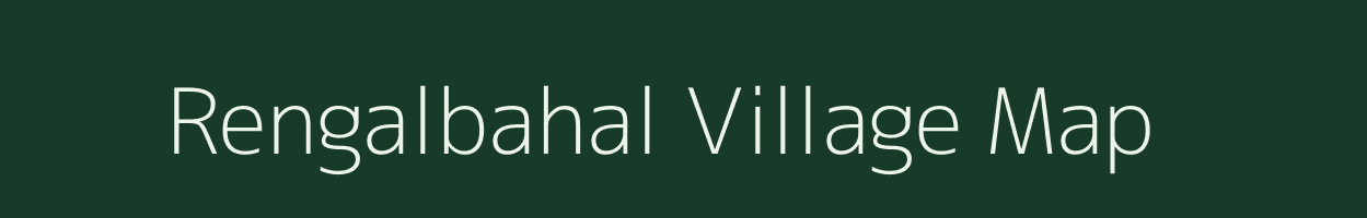 Rengalbahal village map in Odisha