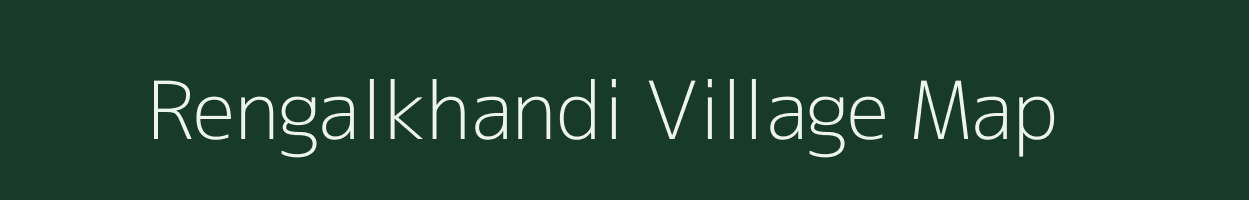 Rengalkhandi village map in Odisha