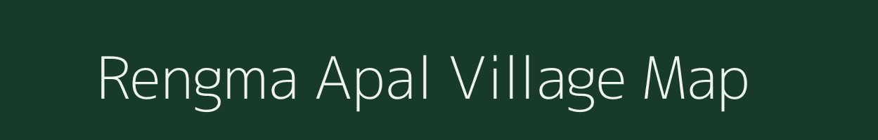 Rengma Apal village map in Meghalaya