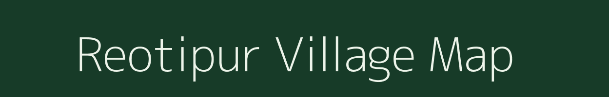 Reotipur village map in Uttar Pradesh