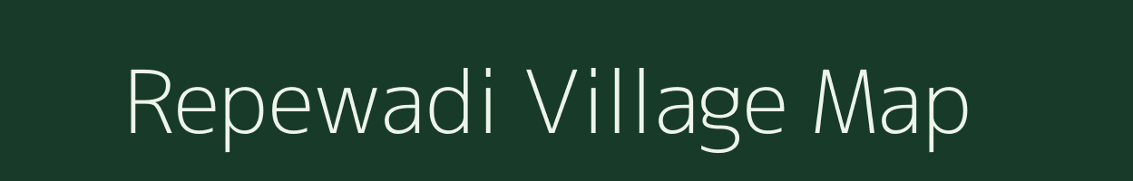 Repewadi village map in Maharashtra