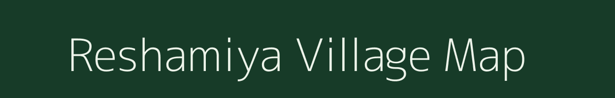 Reshamiya village map in Gujarat