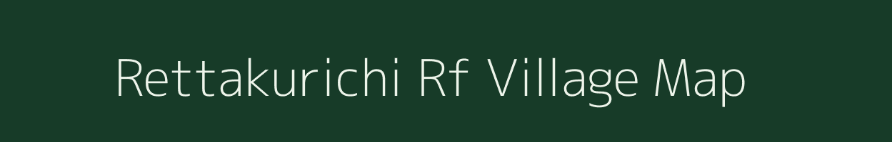 Rettakurichi Rf village map in Tamil Nadu