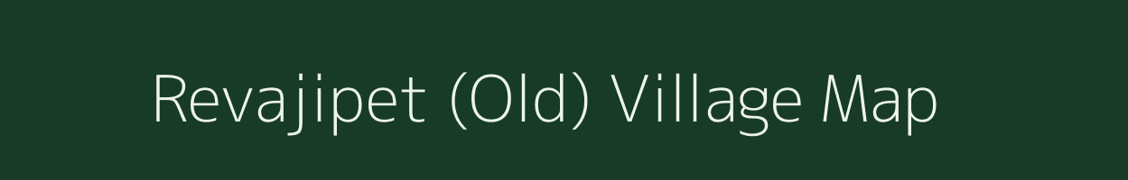 Revajipet (Old) village map in Andhra Pradesh