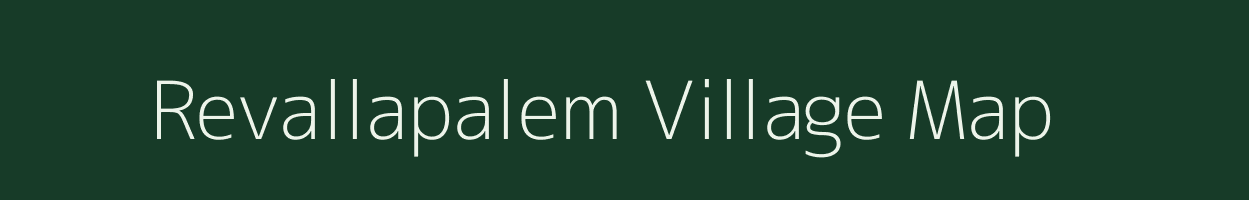 Revallapalem village map in Andhra Pradesh