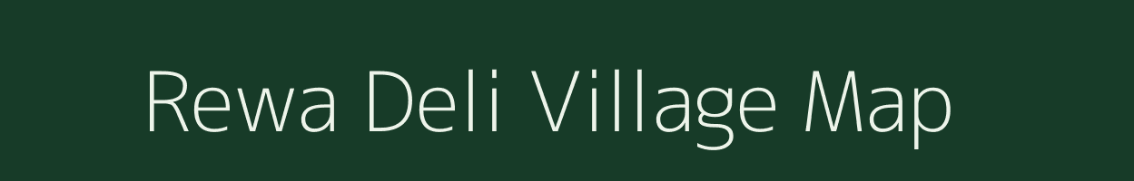 Rewa Deli village map in Arunachal Pradesh